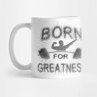 Born for Greatness Mug